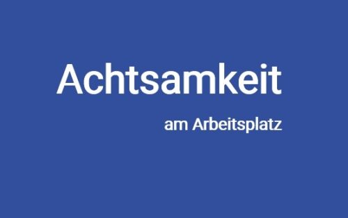 Achtsamkeit am Arbeitsplatz Audios